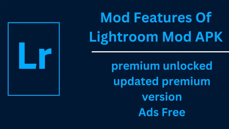 Moded Features Of Lightroom Mod APK